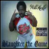 Slaughter the Game album lyrics, reviews, download