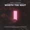 Worth the Wait artwork