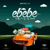 Ebebe - Single album lyrics, reviews, download