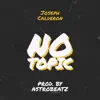 No Topic (Mastered Version) - Single album lyrics, reviews, download
