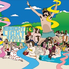 The Bright Light Social Hour (11th Anniversary Edition)