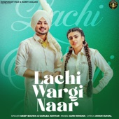 Lachi Wargi Naar (feat. Gurlez Akhtar) artwork