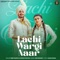 Lachi Wargi Naar (feat. Gurlez Akhtar) artwork