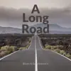 A Long Road album lyrics, reviews, download