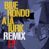 Blue Rondo a La Turk (Remix) - EP artwork