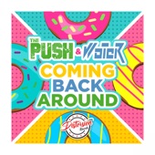 The Push - Coming Back Around (None)