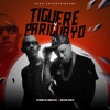 Tiguere y Pariguayo - Single