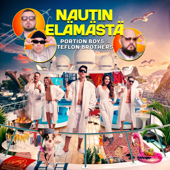 Nautin elämästä - Portion Boys & Teflon Brothers