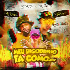 Meu Bigodinho Ta Como - Single by Dj Guuh, MC Topre, Mc Jholoko & DJ NEK$NE album reviews, ratings, credits