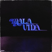 Mala Vida artwork