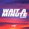 Wait a Minute (Tik Tok Remix) [Remix] artwork