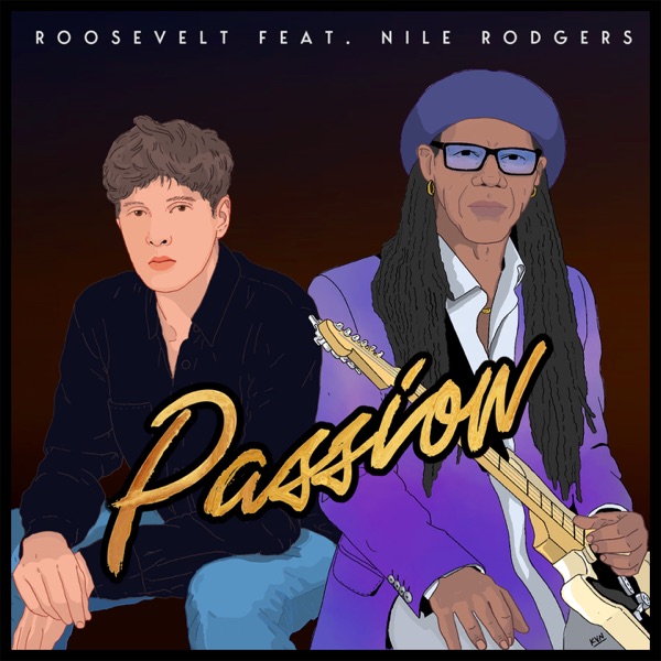 Roosevelt & Nile Rodgers - Passion