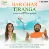 Har Ghar Tiranga - Single album lyrics, reviews, download
