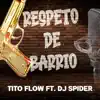 Respeto de Barrio (feat. DJ Spider) - Single album lyrics, reviews, download