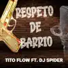 Stream & download Respeto de Barrio (feat. DJ Spider) - Single