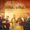 Dorul, dorul (feat. Vali Vijelie & Adi de la Valcea) - Single album lyrics, reviews, download