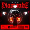 Diamondz - Single album lyrics, reviews, download