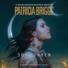 Soul Taken (Unabridged) - Patricia Briggs