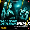 Galliyan Returns Remix - Single