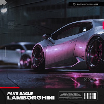 Lamborghini (Extended Mix) - Fake Eagle | Shazam