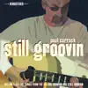 Stream & download Still Groovin (2014 Remaster)