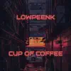 Cup of Coffee - Single album lyrics, reviews, download