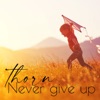 Never Give Up - Single