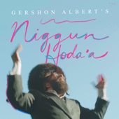 Gershon Albert’s Niggun Hodaah