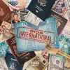 Stream & download International (feat. Swerv, Wordsworth & Reks) - Single