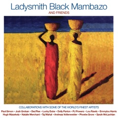 Ladysmith Black Mambazo and Friends