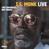 T.S. Monk - Sierre - Live