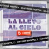 La Llevo Al Cielo (Cumbia) - Single