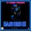 Basheshe (feat. Rickman Manrick) - Single album lyrics, reviews, download