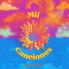 Mil Canciones - Single