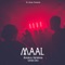 MAAL - Manraj Deewana & Satish Das lyrics