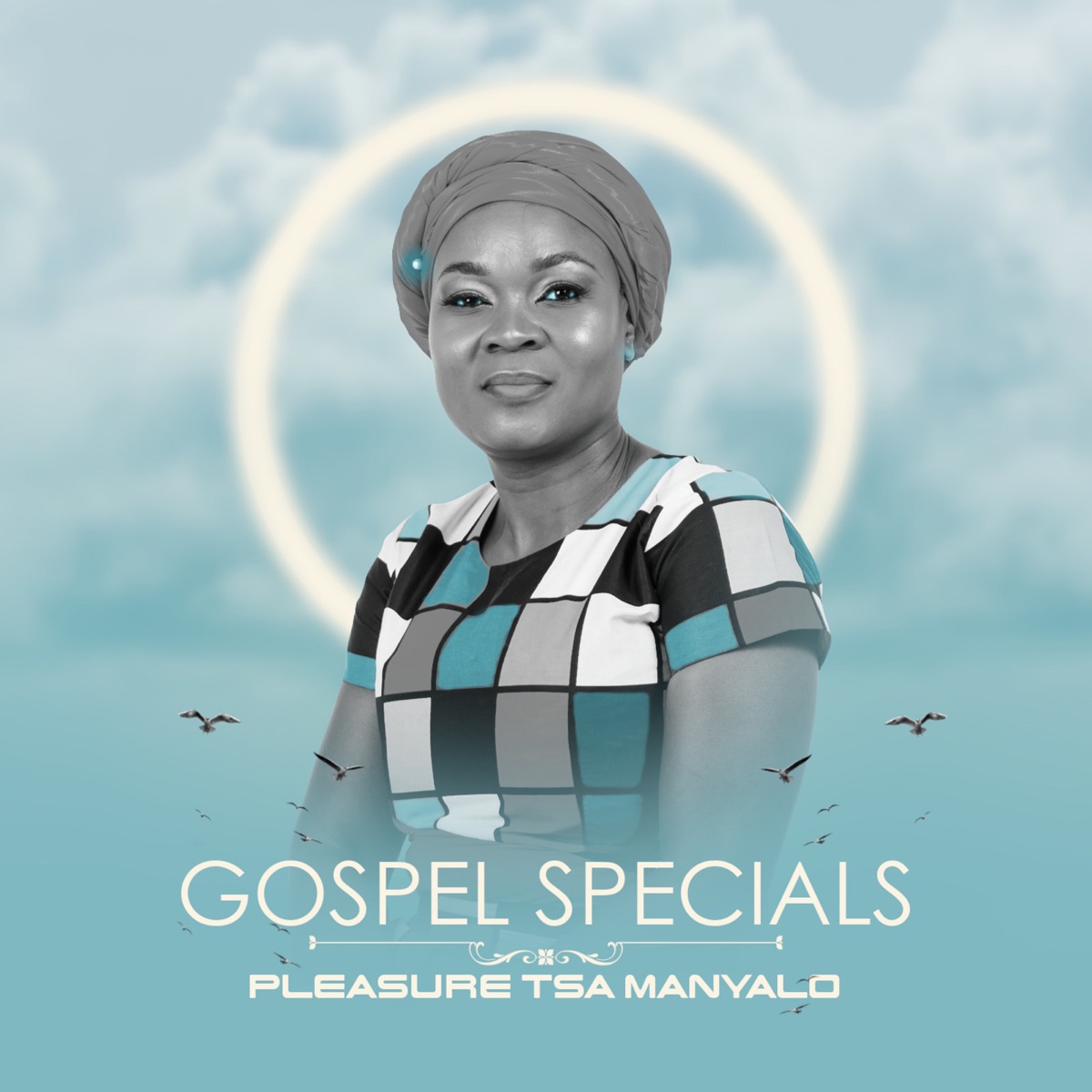 Pleasure Tsa Manyalo - Gospel Specials