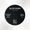 Stream & download Slow Down (James Cole Remix) - Single