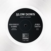 Slow Down (James Cole Remix) - Single