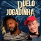Duelo da Jogadinha (feat. DJ DN) - Black Sabará lyrics