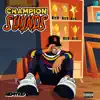 Champion Sounds - EP album lyrics, reviews, download