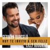 Hoy Te Invito a Ser Feliz (feat. Lilly Goodman) - Single