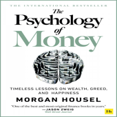 The Psychology of Money - Morgan Housel