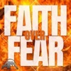 Faith Over Fear - Single