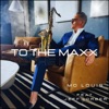 To the Maxx (feat. Jeff Lorber) - Single