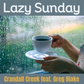 Crandall Creek - Lazy Sunday