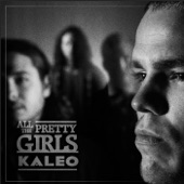 KALEO - All the Pretty Girls