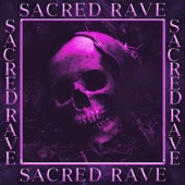 SACRED RAVE artwork