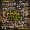 Worthy Is Your Name (Exalted) [Live] - Single album lyrics, reviews, download