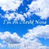 Southern Brothers - I'm on Cloud Nine