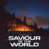 Saviour of the World (Retain Remix) - Single